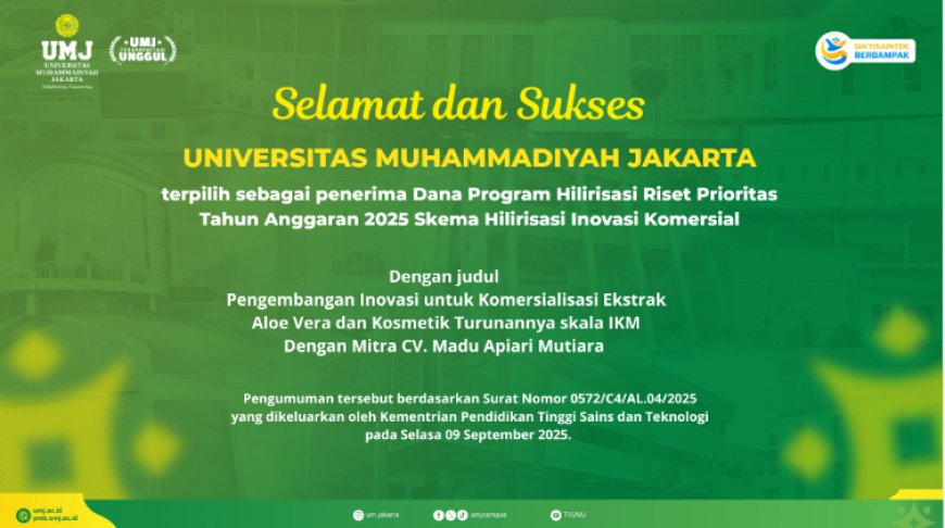 UMJ Terpilih sebagai Penerima Dana Program Hilirisasi Riset Prioritas 2025 Kemdiktisaintek