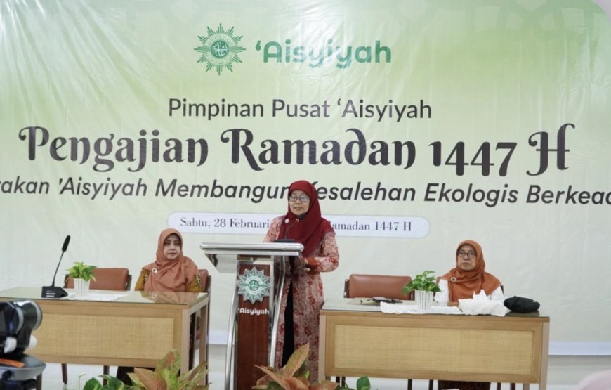 Pengajian Ramadan 1447 H, ‘Aisyiyah Tekankan Peran Perempuan dalam Kesalehan Ekologis