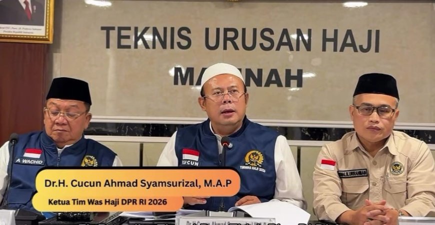 Timwas Haji DPR Apresiasi Peningkatan Layanan Haji 2026, Jemaah Reguler Kini Menginap di Hotel Dekat Masjid Nabawi