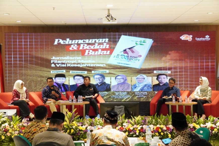 Milad ke-24 Lazismu, Buku Jurnalisme Filantropi Diluncurkan Dorong Peran Media Bangun Kesejahteraan