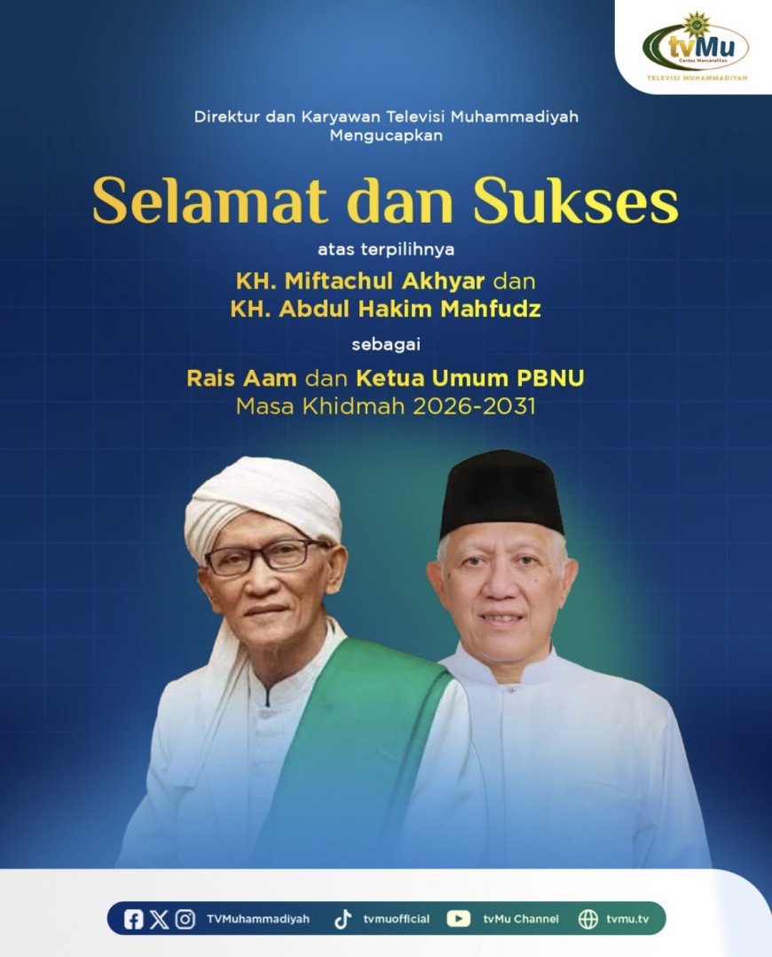 Muhammadiyah Ucapkan Selamat kepada Rais Aam dan Ketum PBNU 2026–2031