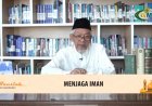 ‎Menjaga Iman di Era Digital, Kunci Ketenangan Hati
