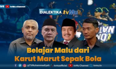 Dialektika tvMu, Belajar Malu dari Karut Marut Sepak Bola