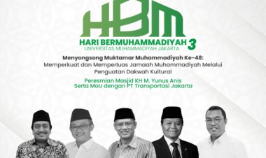 Besok, Haedar Nashir dan Abdul Mu’ti Bakal Hadiri Hari Bermuhammadiyah III UMJ