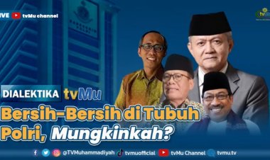 Dialektika tvMu, Bersih-Bersih di Tubuh Polri, Mungkinkah?