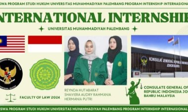 Tiga Mahasiswa UM Palembang Ikuti Internasional Internship 2024 di KJRI Johor Bahru
