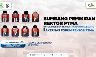 Forum Rektor PTMA Gelar Sumbang Pemikiran untuk Presiden Terpilih Prabowo Subianto dan Rakernas