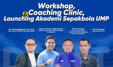 UMP-Lembaga Pengembangan Olahraga Gelar Workshop, Coaching Clinic, dan Launching Akademi Sepakbola