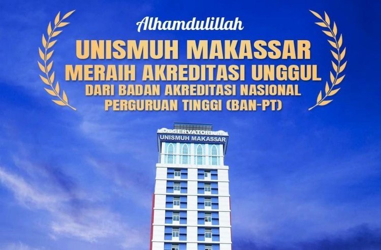 Unismuh Makassar Raih Akreditasi Unggul dari BAN-PT