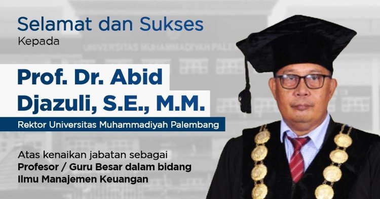 Rektor UM Palembang Abid Djazuli Terima SK sebagai Guru Besar