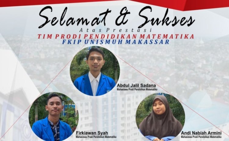 Tim Mahasiswa Unismuh Makassar Raih Juara Lomba Video Interaktif Pembelajaran Matematika Tingkat Nasional