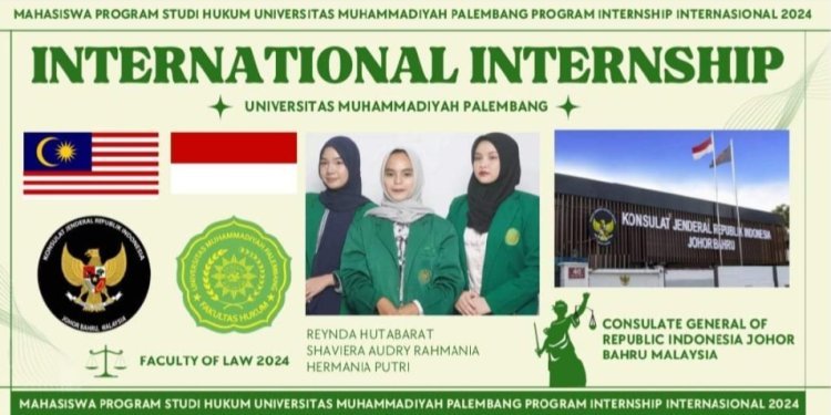 Tiga Mahasiswa UM Palembang Ikuti Internasional Internship 2024 di KJRI Johor Bahru